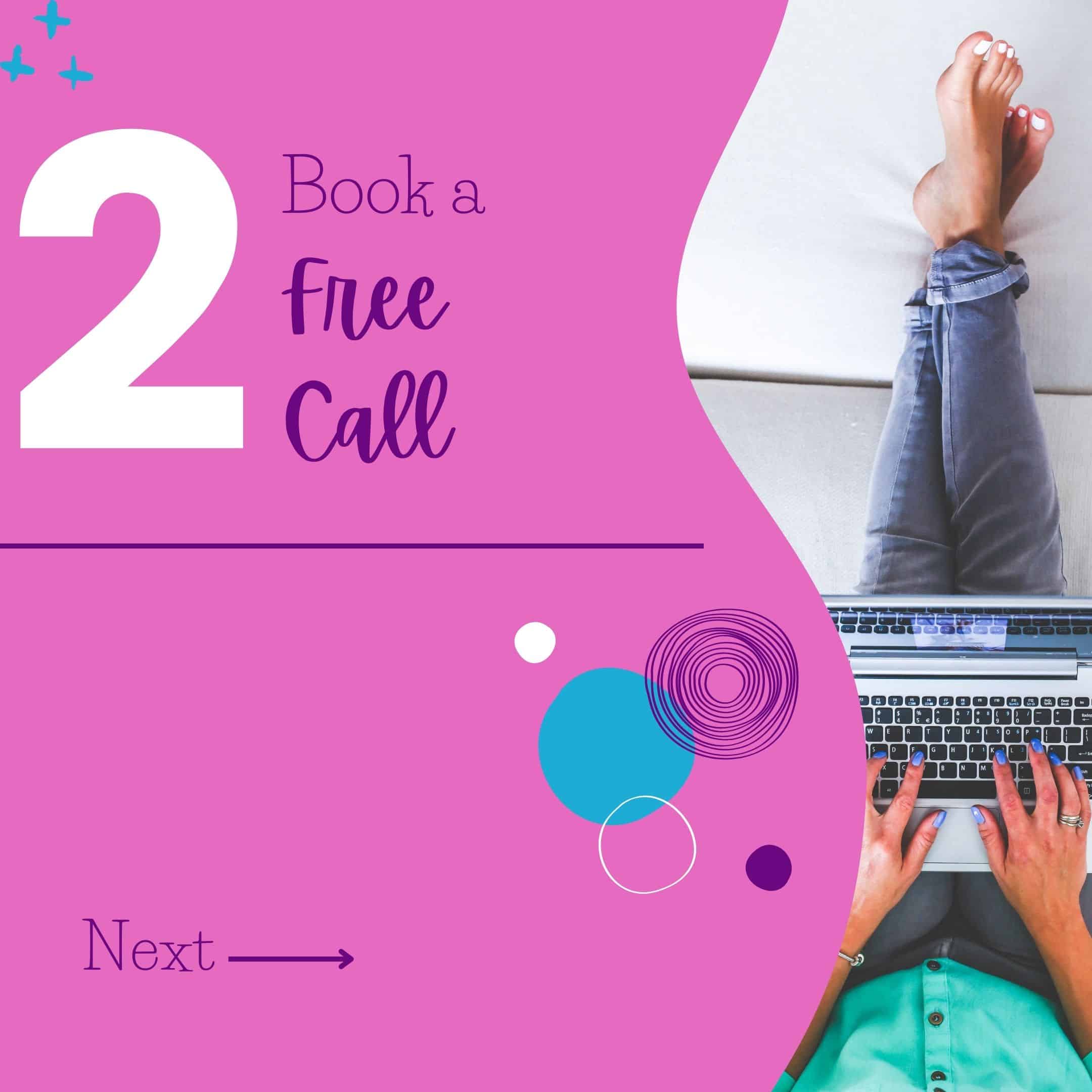 2 - Book a free call