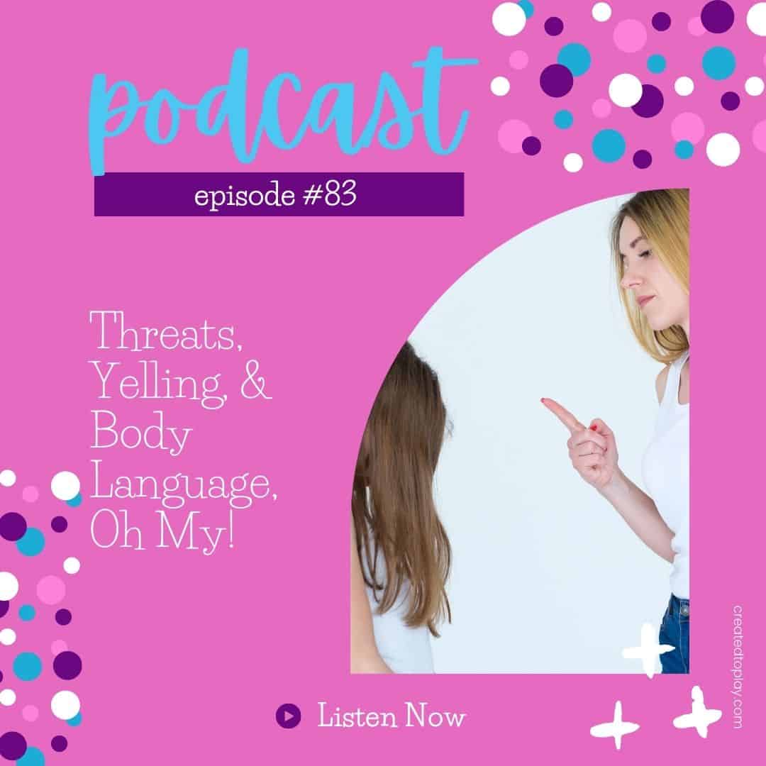 Podcast episode #83 - Threats, Yelling & Body Language, Oh My!